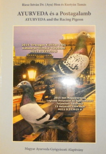 Dr. Reisz Istv�n - Kusty�n Tam�s - Ayurveda �s a Postagalamb