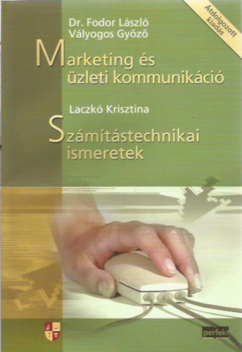 Marketing s zleti kommunikci - Szmtstechnikai ismeretek