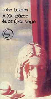 A XX. sz�zad �s az �jkor v�ge (m�rleg)