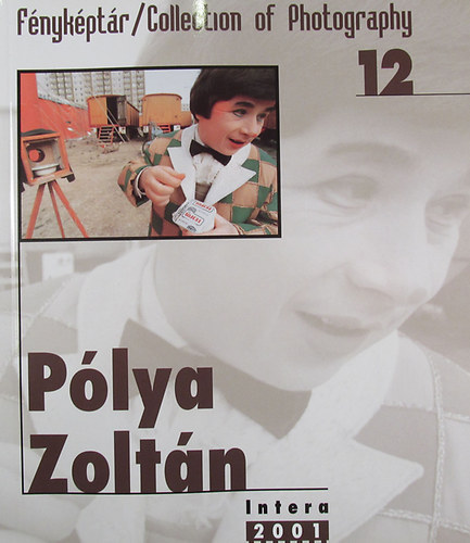 Fnykptr 12. / Collcetion of Photography 12. - Plya Zoltn