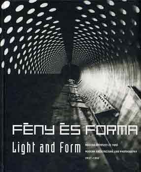 Fny s forma: modern ptszet s fot (light and form) 1927-1950