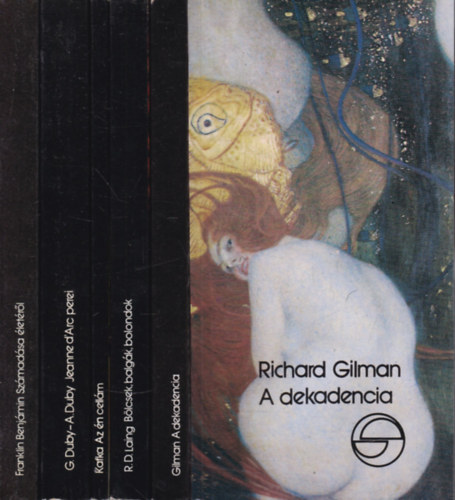 5 db. Mrleg ktet (A dekadencia + Blcsek, balgk, bolondok + Az n cellm + Jeanne d'Arc perei + Franklin Benjmin szmadsa letrl)