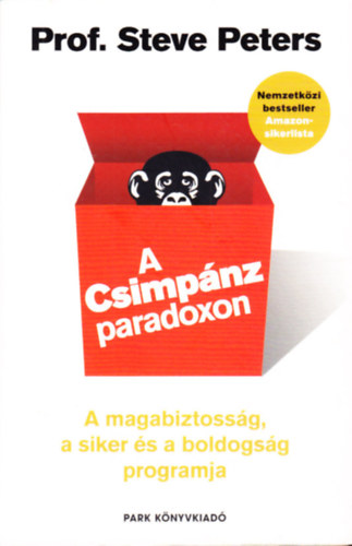 A csimp�nz paradoxon - A magabiztoss�g, a siker �s a boldogs�g programja