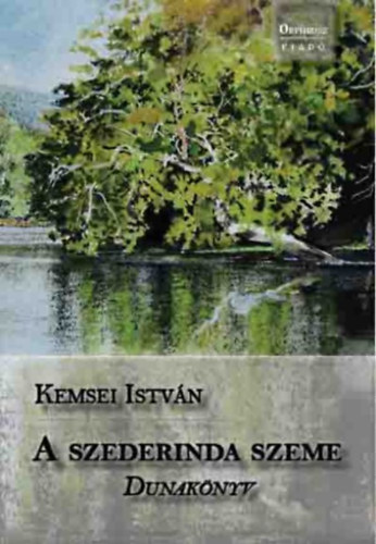 Kemsei Istvn - A szederinda szeme