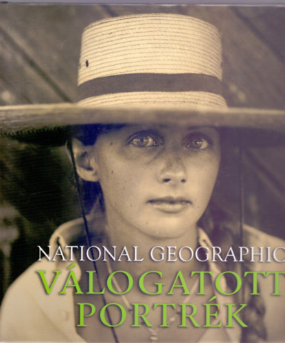 Fszerkeszt: ifj. Vitray Tams - National Geographic - Vlogatott portrk