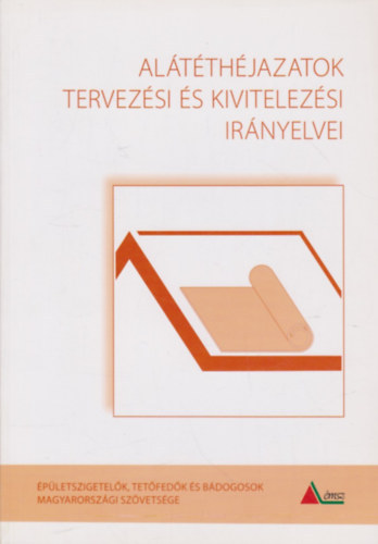 Pataky Rita Horvth Sndor - Altthjazatok tervezsi s kivitelezsi irnyelvei
