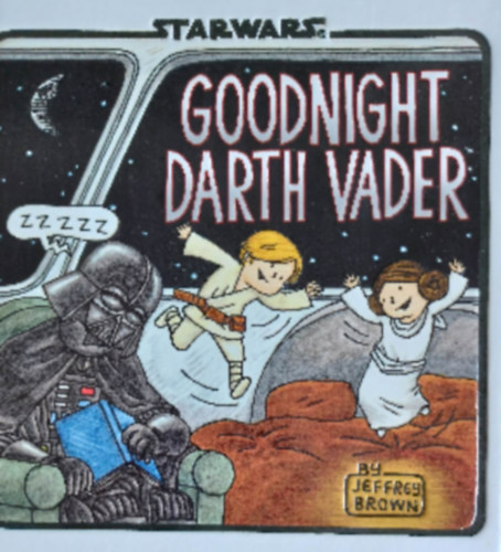 Jeffrey Brown - Star Wars - Goodnight Darth Vader