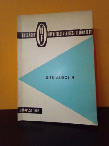 Gier Algol 4 - kézirat (programozás 1969)