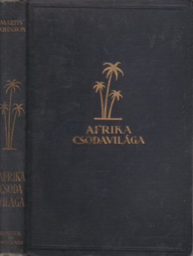 Afrika csodavil�ga