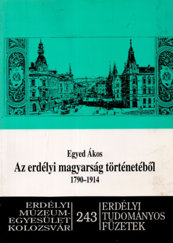 Az erdlyi magyarsg trtnetbl 1790-1914