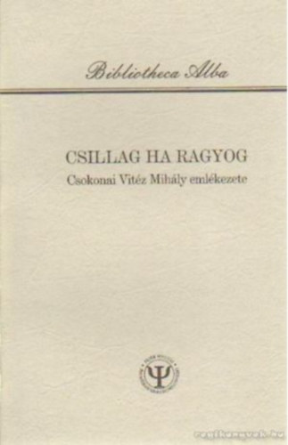 Csillag ha ragyog (Csokonai Vitz Mihly emlkzete)