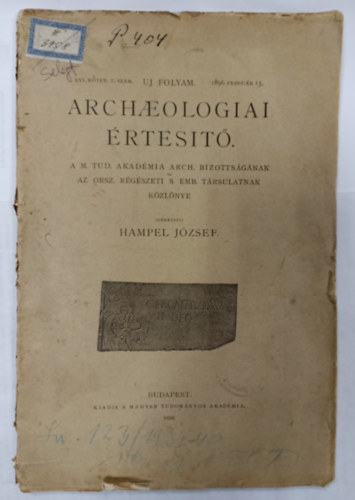 Hampel Jzsef  (szerk.) - Archeolgiai rtest XVI. ktet 1. szm