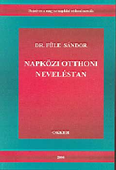 Dr. Fle Sndor - Napkzi otthoni nevelstan