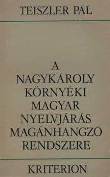 A Nagykroly krnyki magyar nyelvjrs magnhangz rendszere
