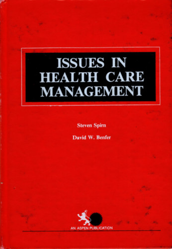 David W. Benfer Steven Spirn - Issus in helath care management