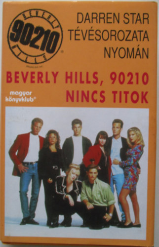 Beverly Hills 90210 - Nincs titok