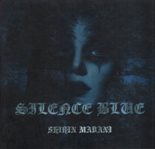Shirin Madani - Silence Blue