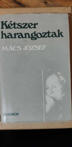 Mcs Jzsef - Ktszer harangoztak