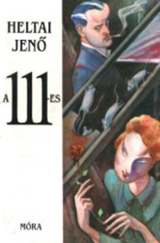Heltai Jen - A 111-es