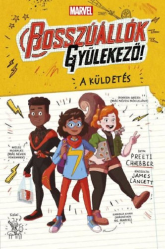 Lancett James Preeti Chhibber - Marvel: Bosszllk, gylekez! 1. - A kldets