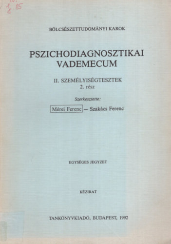 Pszichodiagnosztikai vademecum II. - Szem�lyis�gtesztek 2. r�sz