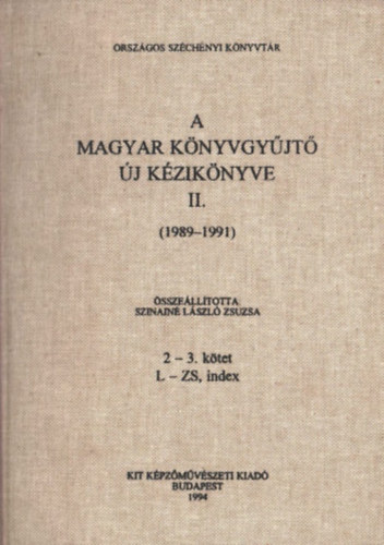 A magyar knyvgyjt j kziknyve (1969-1988) 2-3. ktet L-Zs, index