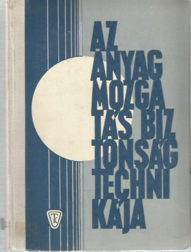 Az anyagmozgats biztonsgtechnikja