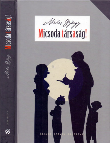 Micsoda t�rsas�g!
