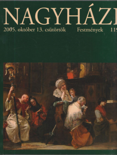 Nagyhzi Galria s Aukcishz 119. aukci-2005.oktber 13.-festmny