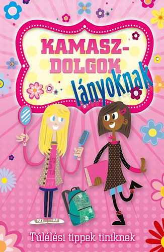 Kamaszdolgok - lnyoknak