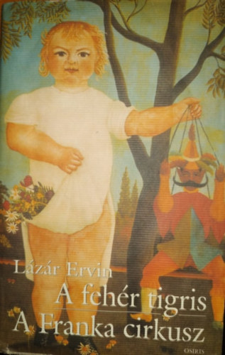 Lzr Ervin - A fehr tigris - A Franka cirkusz