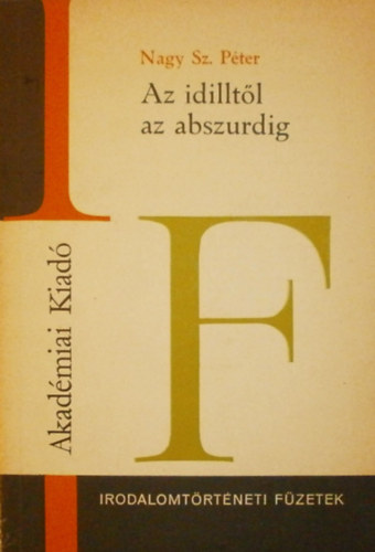 Nagy Sz. P�ter - Az idillt�l az abszurdig