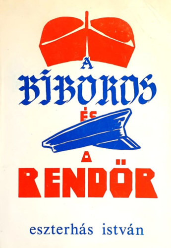 Eszterhs Istvn - A bboros s a rendr