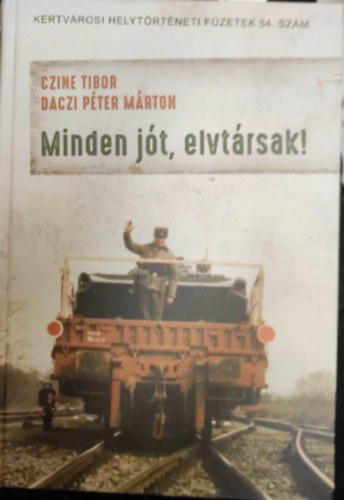 Minden jt elvtrsak