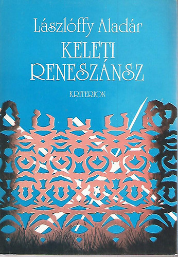 L�szl�ffy Alad�r - Keleti renesz�nsz