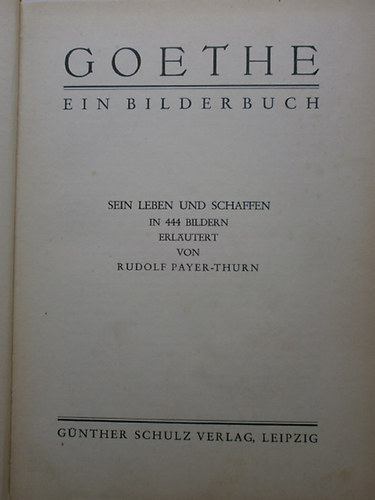 Rudolf Payer-Thurn - Goethe ein Bilderbuch