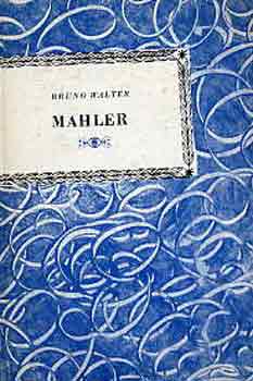 Bruno Walter - Gustav Mahler (Kis zenei knyvtr)