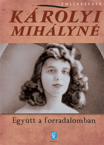 Egytt a forradalomban + Egytt a szmzetsben