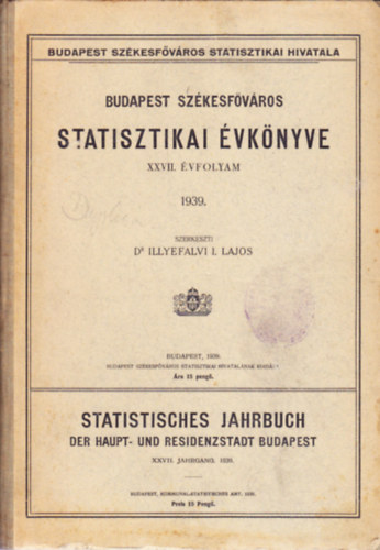 Budapest szkesfvros statisztikai vknyve (XXVII. vfolyam) 1939.