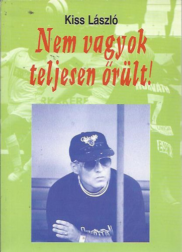 Nem vagyok teljesen rlt!