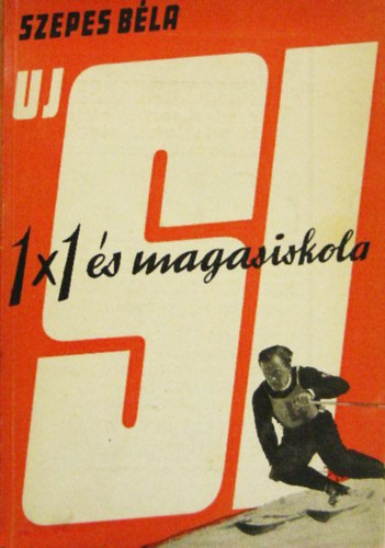 Szepes B�la - �j s� 1X1 �s magasiskola