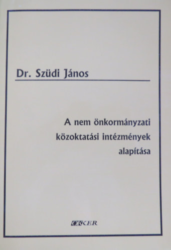 A nem nkormnyzati kzoktatsi intzmnyek alaptsa