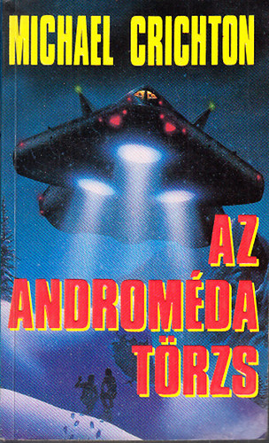 Michael Crichton - Az Androm�da-t�rzs