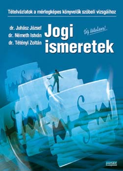 Jogi ismeretek - j ttelsor!