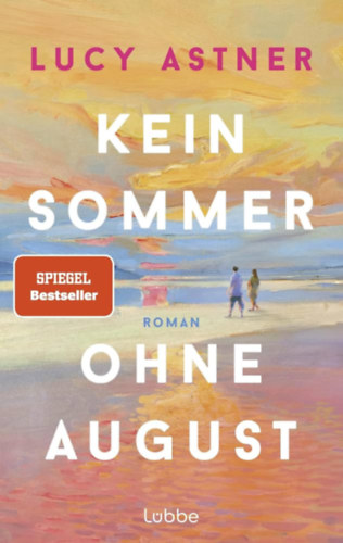 Lucy Astner - Kein Sommer ohne August