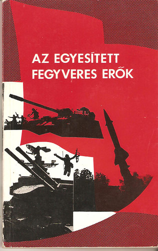 Az egyes�tett fegyveres er�k