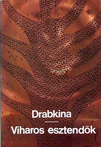 Jelizaveta Drabkina - Viharos esztendk