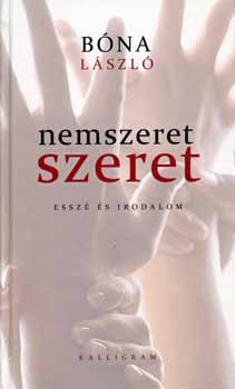 Nemszeret - szeret (Essz s irodalom)