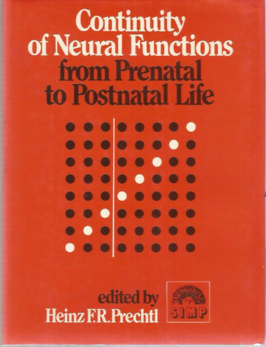 Continuity of Neural Functions from Prenatal to Postnatal Life