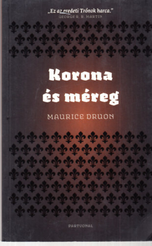 Korona s mreg  - Az eltkozott kirlyok III.